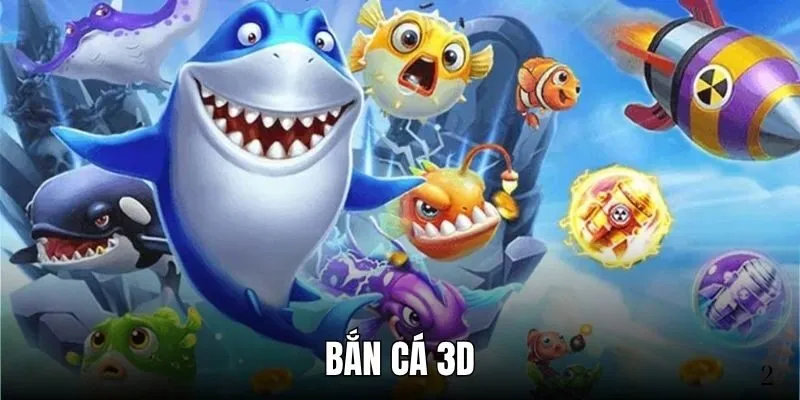 Bắn cá 3D